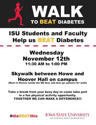 Courtesy of the newly established ISU Diabetes Club. The club will host a walk Wednesday, November 12th as part of American Diabetes Month in efforts to show support for Diabetes awareness and education. 