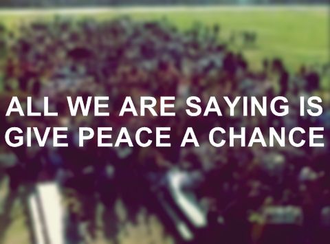 Dont forget to give peace a chance.
