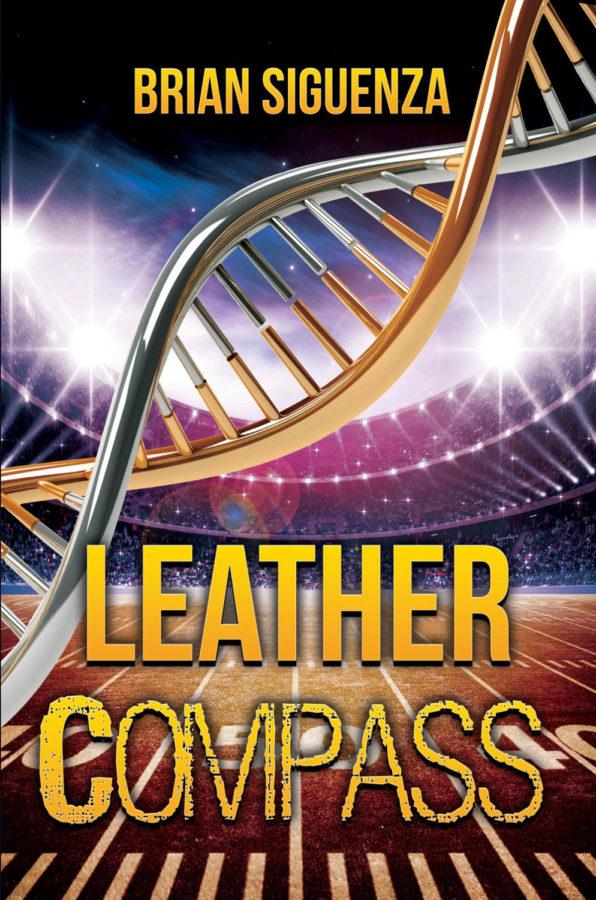 Leather Compass is a young-adult sports/science fiction novel from University of Iowa alum Brian Siguenza.