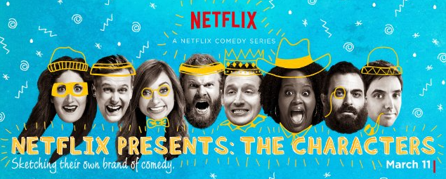 Netflix released comedy series The Characters on March 18. 
