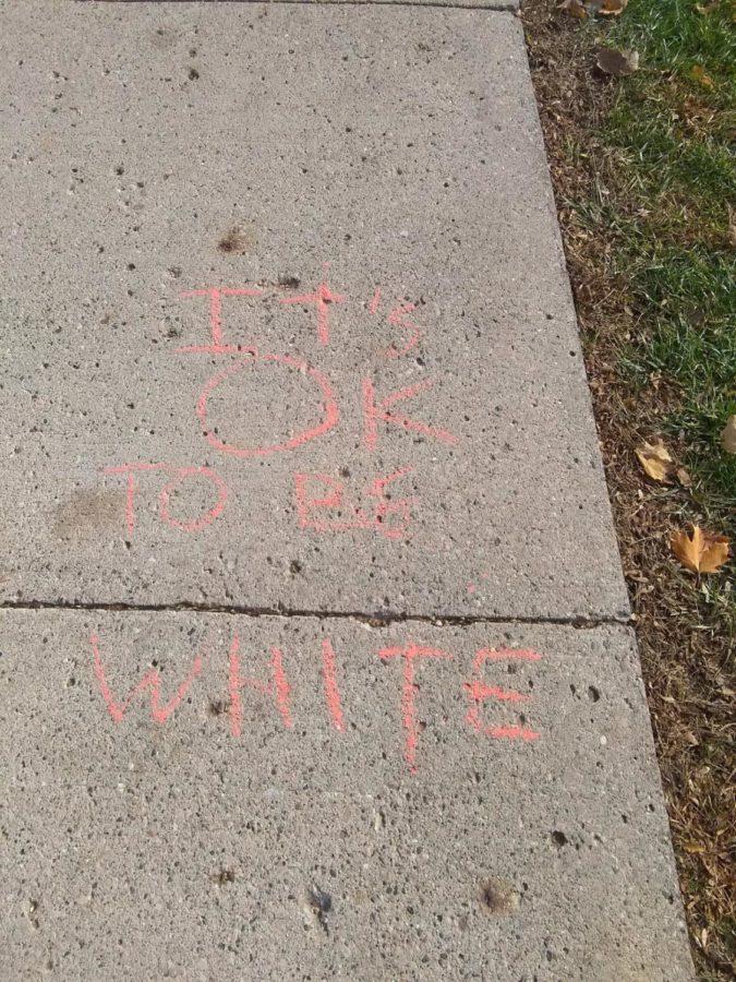 Chalk messages saying its okay to be white were found around campus. These messages have been found to be linked to white nationalist groups. 