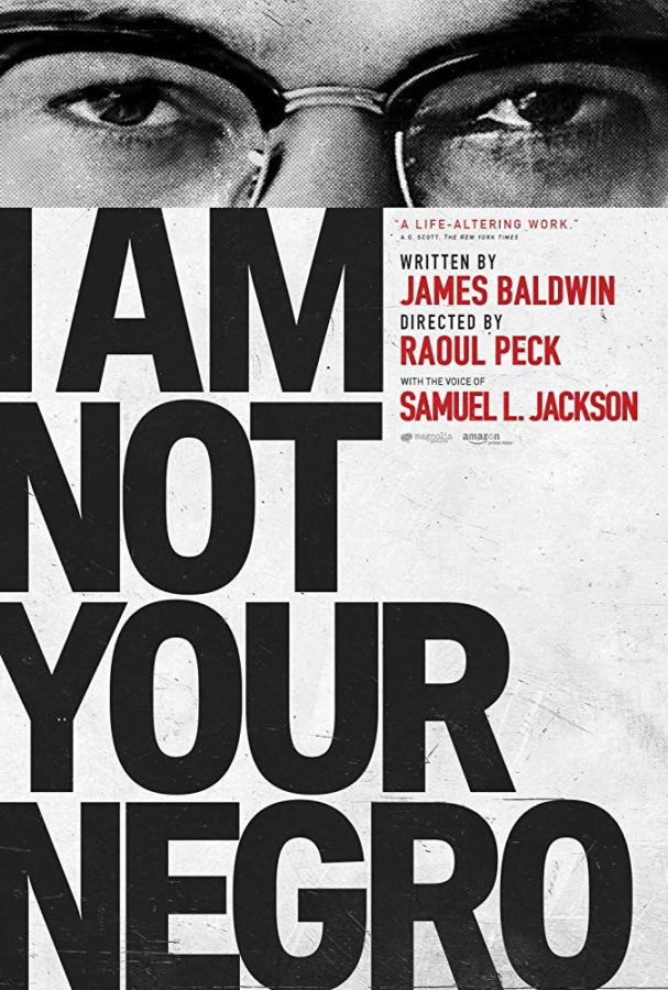 The 2016 film I Am Not Your Negro is based upon the unfinished novel “Remember This House by author James Baldwin. The film is about the lives and assassinations of Medgar Evers, Malcolm X and Martin Luther King Jr. and explores the continued peril America faces from institutionalized racism.
