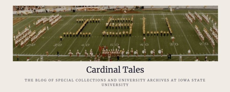 Cardinal Tales is a blog created by Special Collections and University Archives to share Iowa State history and connect with the community.