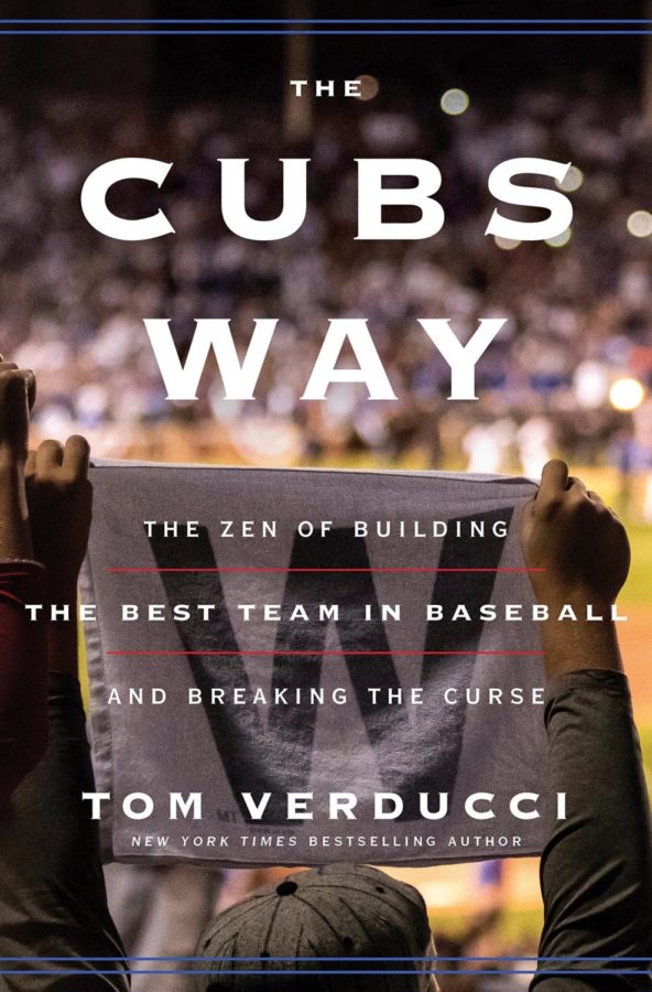 Writer Sierra Hoegers newest summer book recommendation is The Cubs Way, by Tom Verducci about the Chicago Cubs 2016 World Series win.