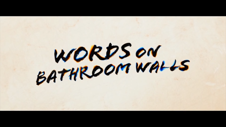 Words on Bathroom Walls shows the vulnerable side of dealing with mental illness.
