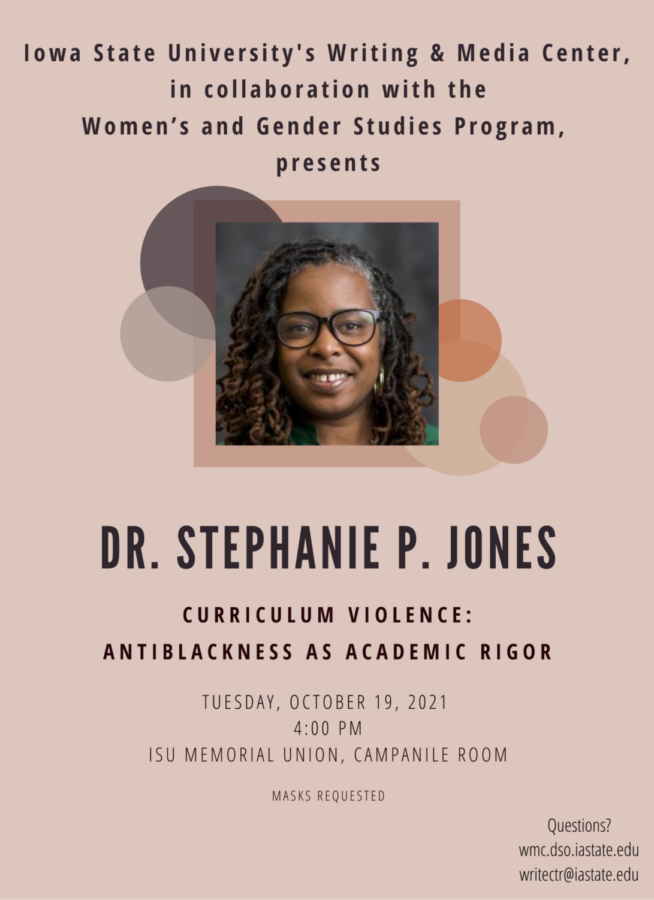 Coming+to+Iowa+State+Oct.+19%2C+Dr.+Stephanie+P.+Jones+will+speak+on+language+and+communication+justice+in+her+lecture+on+Curriculum+Violence%3A+Antiblackness+as+Academic+Rigor