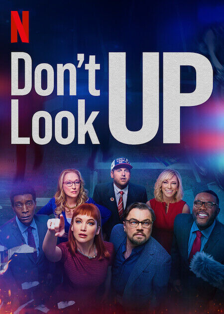 Dont+Look+Up+is+a+new+dark+comedy+satire+film+that+focuses+on+issues+in+our+society+today.