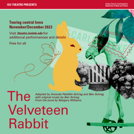 The Velveteen Rabbit, inspired by the classic childrens book, has performances throughout Ames and surrounding areas through the beginning of December.
